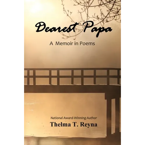 Dearest Papa: A Memoir in Poems