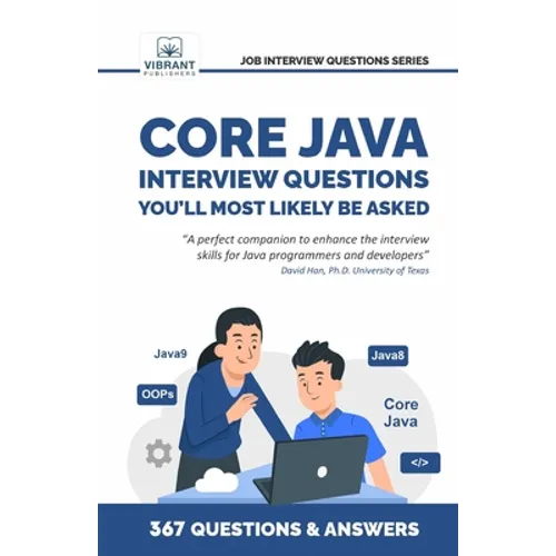 Core Java Interview Questions You'll Most Likely Be Asked: A Complete Guide to Java Fundamentals, OOPs, Collections, Exception Handling, and Java 9 fo