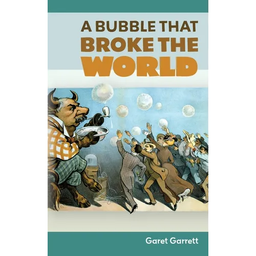 A Bubble that Broke the World