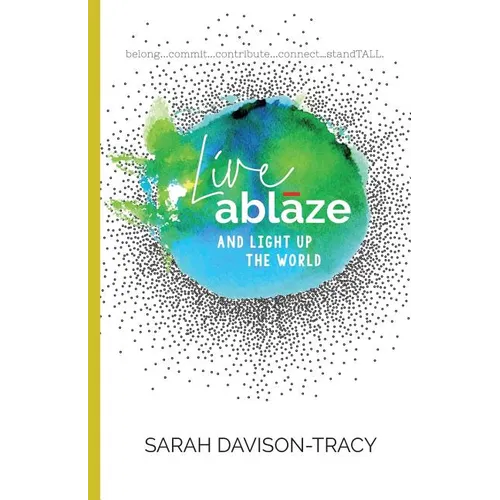 Live Ablaze: And Light Up the World