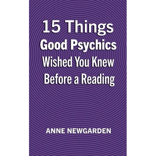 15 Things Good Psychics Wished You Knew Before a Reading