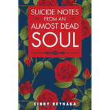 Suicide Notes from an Almost Dead Soul - Paperback