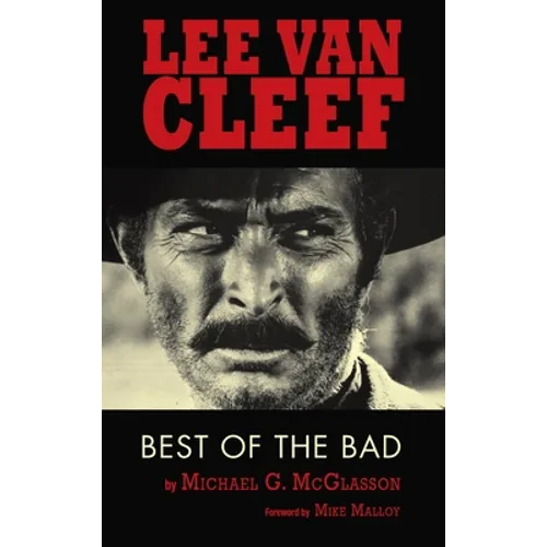 Lee Van Cleef (hardback): Best of the Bad