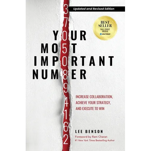 Your Most Important Number: Increase Collaboration, Achieve Your Strategy, and Execute to Win