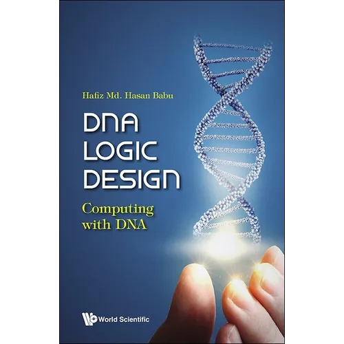 DNA Logic Design: Computing with DNA
