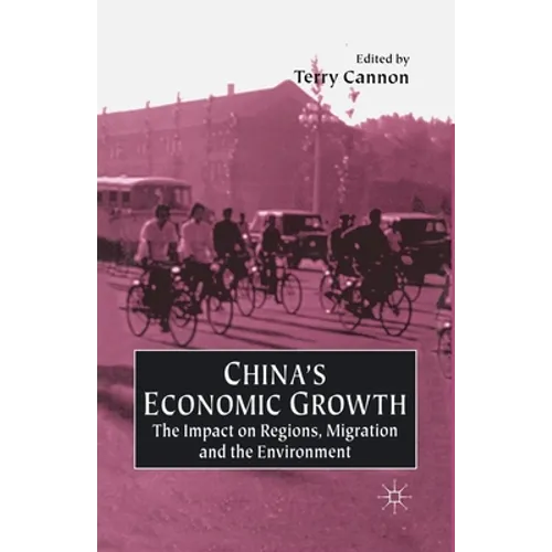 China's Economic Growth: The Impact on Regions, Migration and the Environment