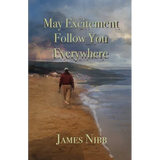 May Excitement Follow You Everywhere - Paperback