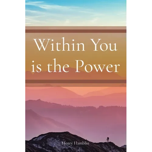 Within You is the Power