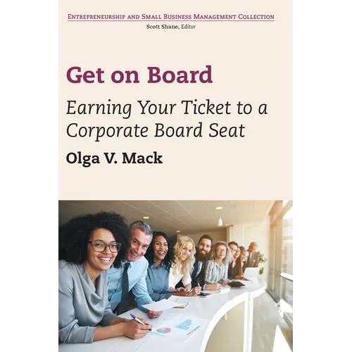Get on Board: Earning Your Ticket to a Corporate Board Seat