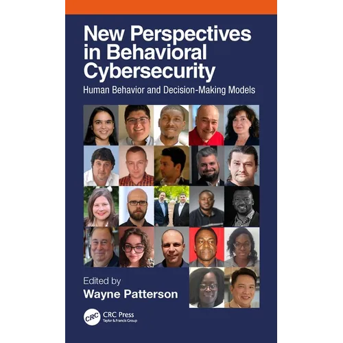 New Perspectives in Behavioral Cybersecurity: Human Behavior and Decision-Making Models