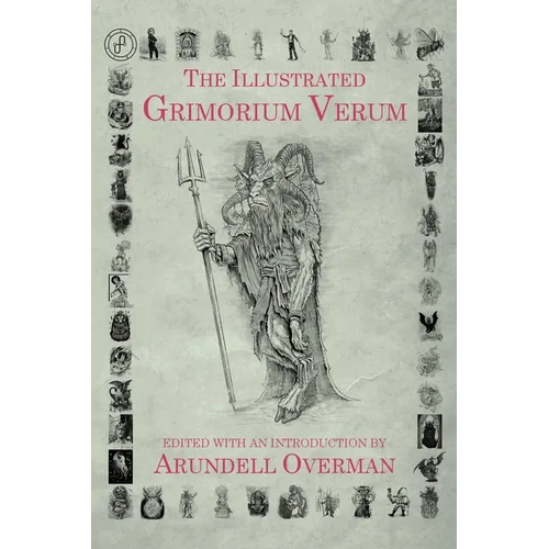 The Illustrated Grimorium Verum