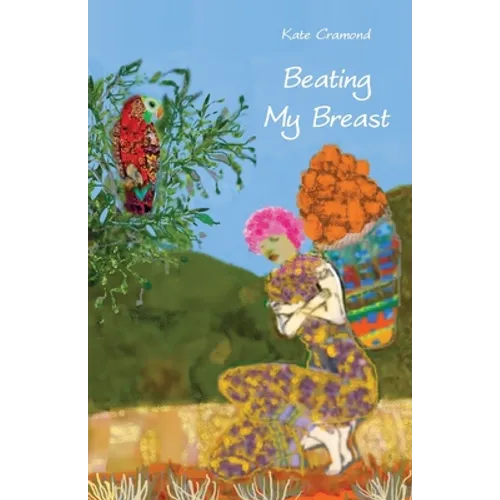 Beating My Breast: A diary of life and connection