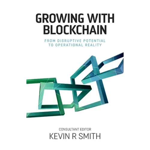 Growing with Blockchain: From disruptive potential to operational reality