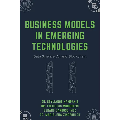 Business Models in Emerging Technologies: Data Science, AI, and Blockchain