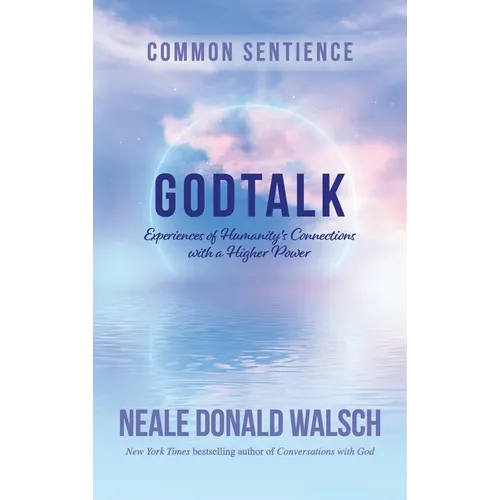 GodTalk: Experiences of Humanity's Connections with a Higher Power