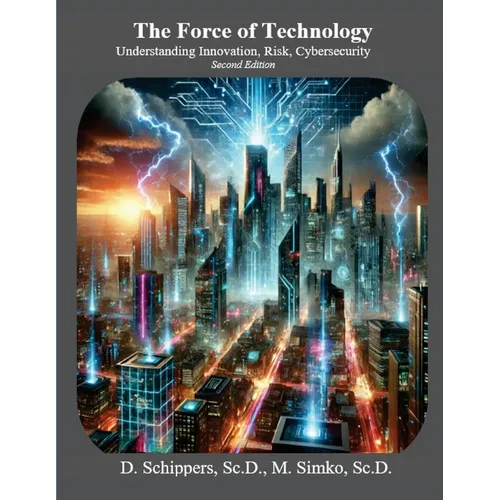 The Force of Technology Second Edition