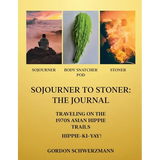 Sojourner to Stoner: The Journal - Paperback