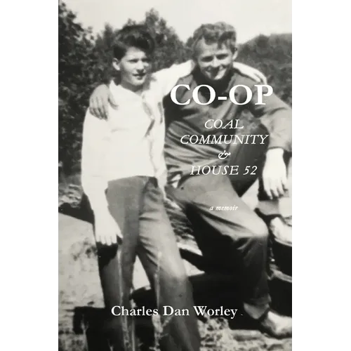 Co-op: Coal, Community, & House 52