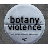 A Botany of Violence: 528 Years of Resistance & Resurgence
