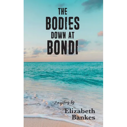 The Bodies down at Bondi