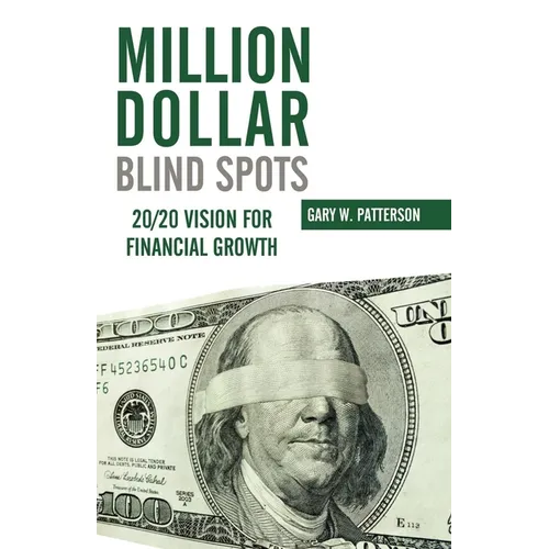 Million-Dollar Blind Spots: 20/20 Vision for Financial Growth