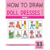 How to Draw Doll Dresses for Kids - Volume 1 - Paperback