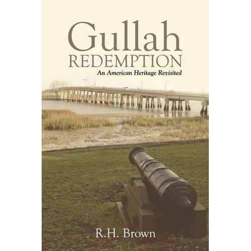 Gullah Redemption: An American Heritage Revisited