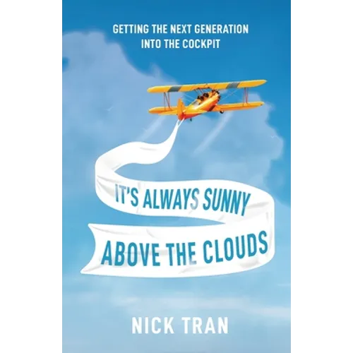 It's Always Sunny Above the Clouds: Getting the Next Generation Into the Cockpit