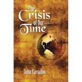 The Crisis of Our Time