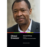 Selected Writings, Volume 2: Curating the Postcolonial Condition