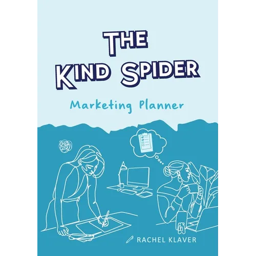 The Kind Spider Marketing Planner