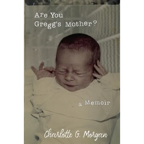 Are You Gregg's Mother?