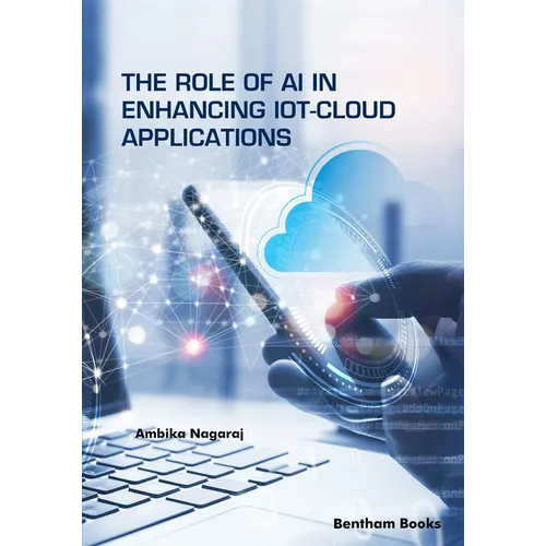 The Role of AI in Enhancing IoT-Cloud Applications
