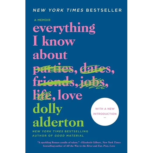 Everything I Know about Love: A Memoir
