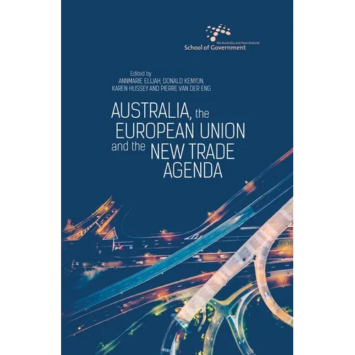 Australia, the European Union and the New Trade Agenda