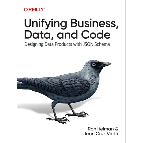 Unifying Business, Data, and Code: Designing Data Products with JSON Schema