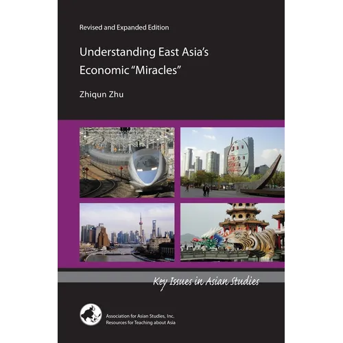 Understanding East Asia's Economic Miracles