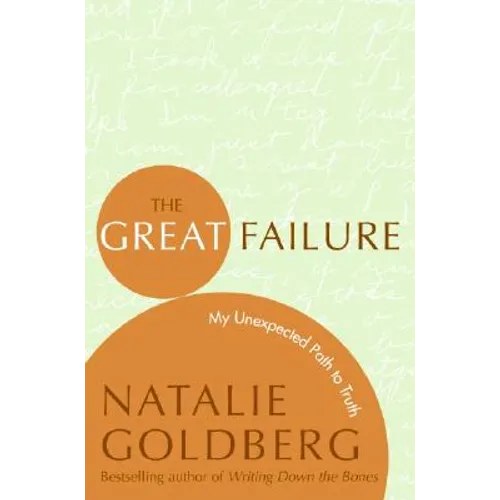 The Great Failure: My Unexpected Path to Truth