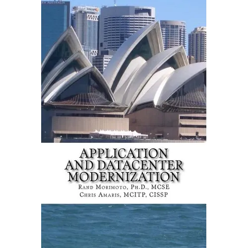 Application and Datacenter Modernization: The Evolutionary Step in I.T. Optimization