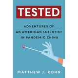 Tested: Adventures of an American Scientist in Pandemic China - Paperback