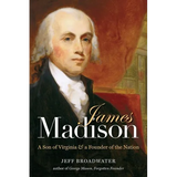 James Madison: A Son of Virginia and a Founder of the Nation - Paperback