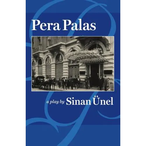 Pera Palas: (A Play)