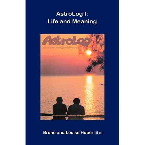 Astrolog I: Life and Meaning