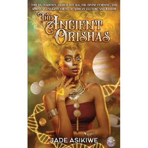 The Ancient Orishas