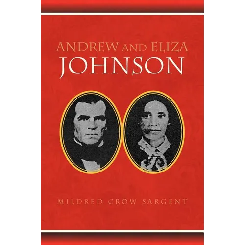 Andrew and Eliza Johnson - Paperback