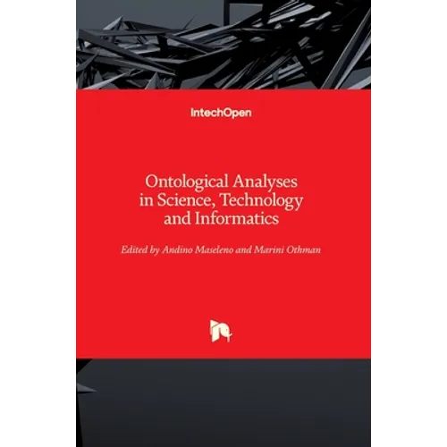 Ontological Analyses in Science, Technology and Informatics