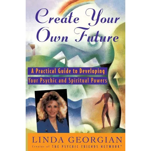 Create Your Own Future