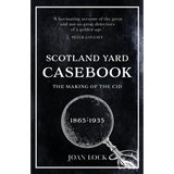 Scotland Yard Casebook: The Making of the CID