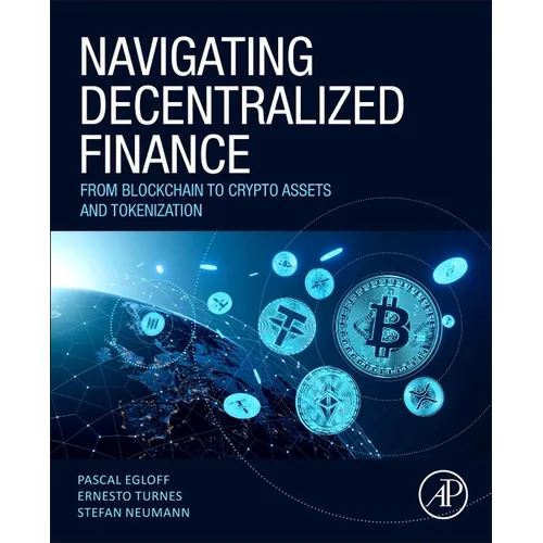 Navigating Decentralized Finance: From Blockchain to Crypto Assets and Tokenization