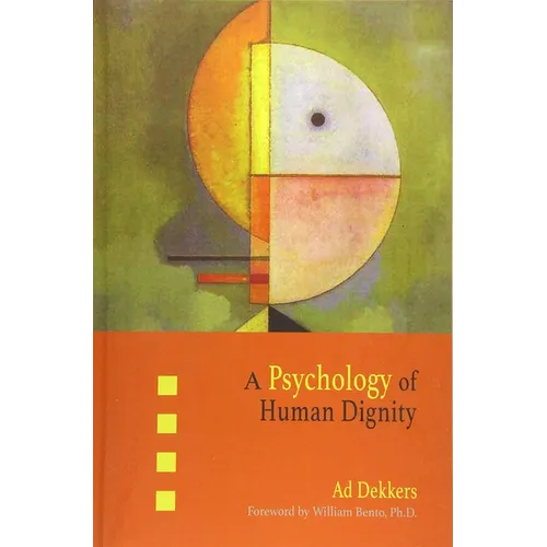 A Psychology of Human Dignity